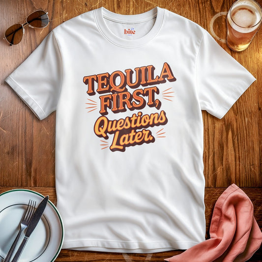 Tequila First T-Shirt