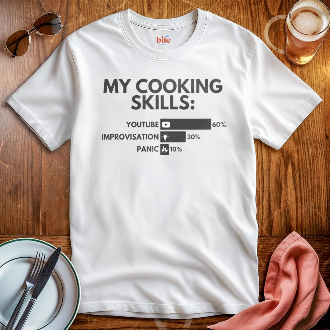 My Cooking Skills T-Shirt
