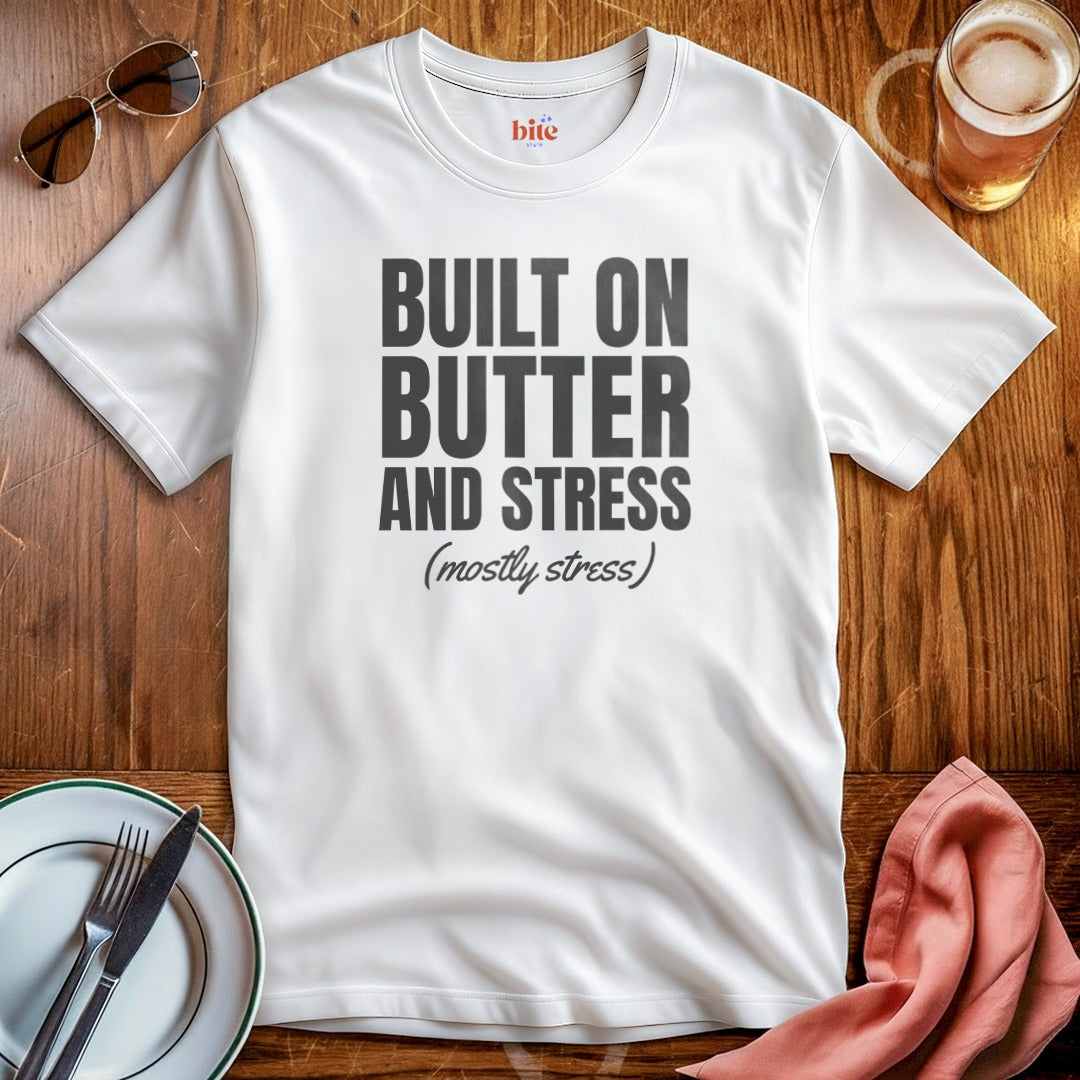 Built On Butter T-Shirt