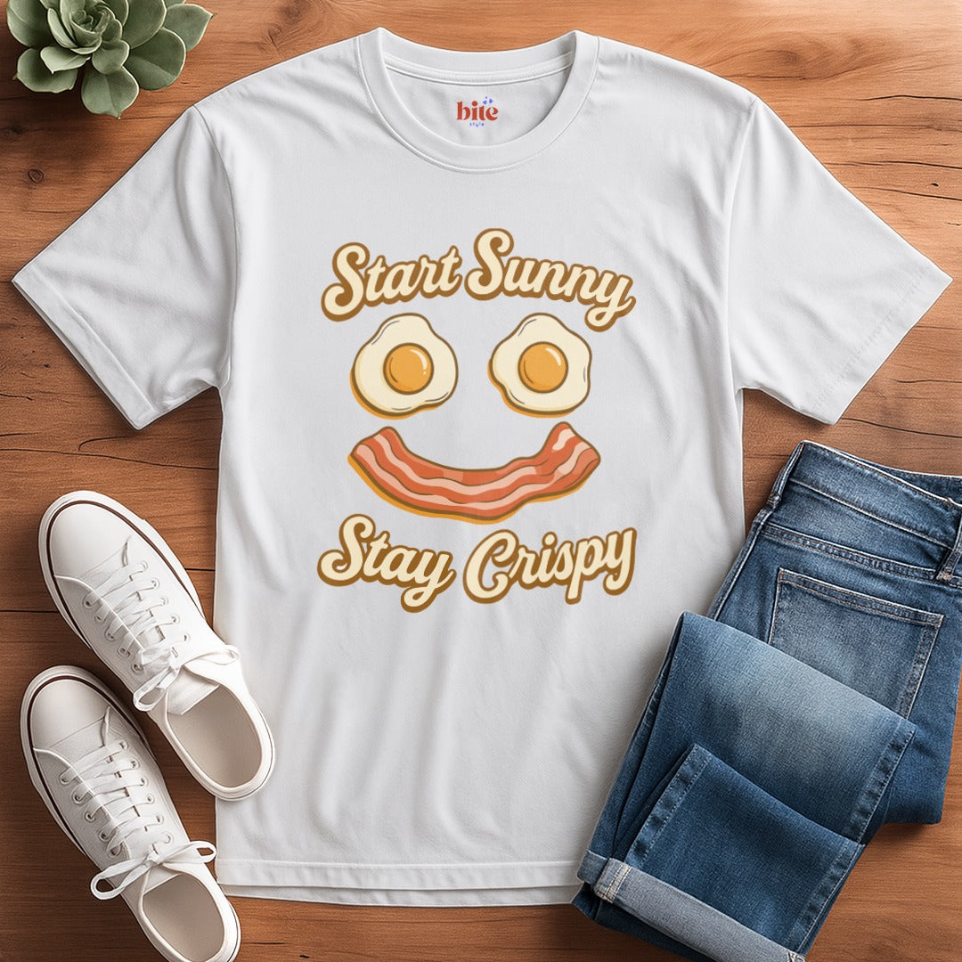 Start Sunny Stay Crispy T-Shirt