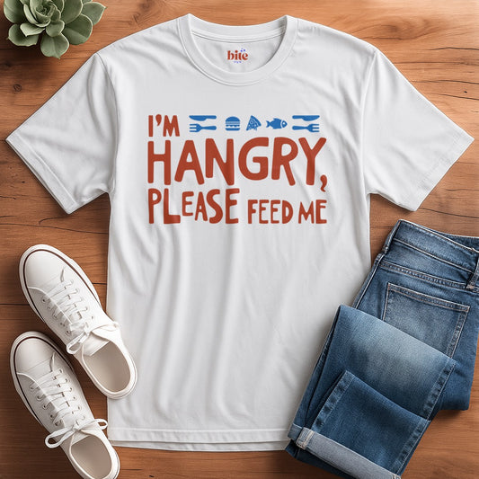 I'm Hangry, Please Feed Me! T-Shirt