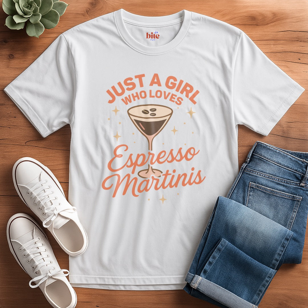Girl Loves Espresso Martinis T-Shirt