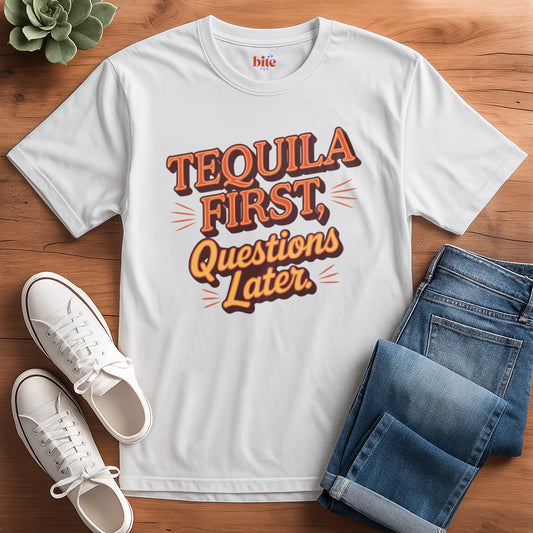 Tequila First T-Shirt
